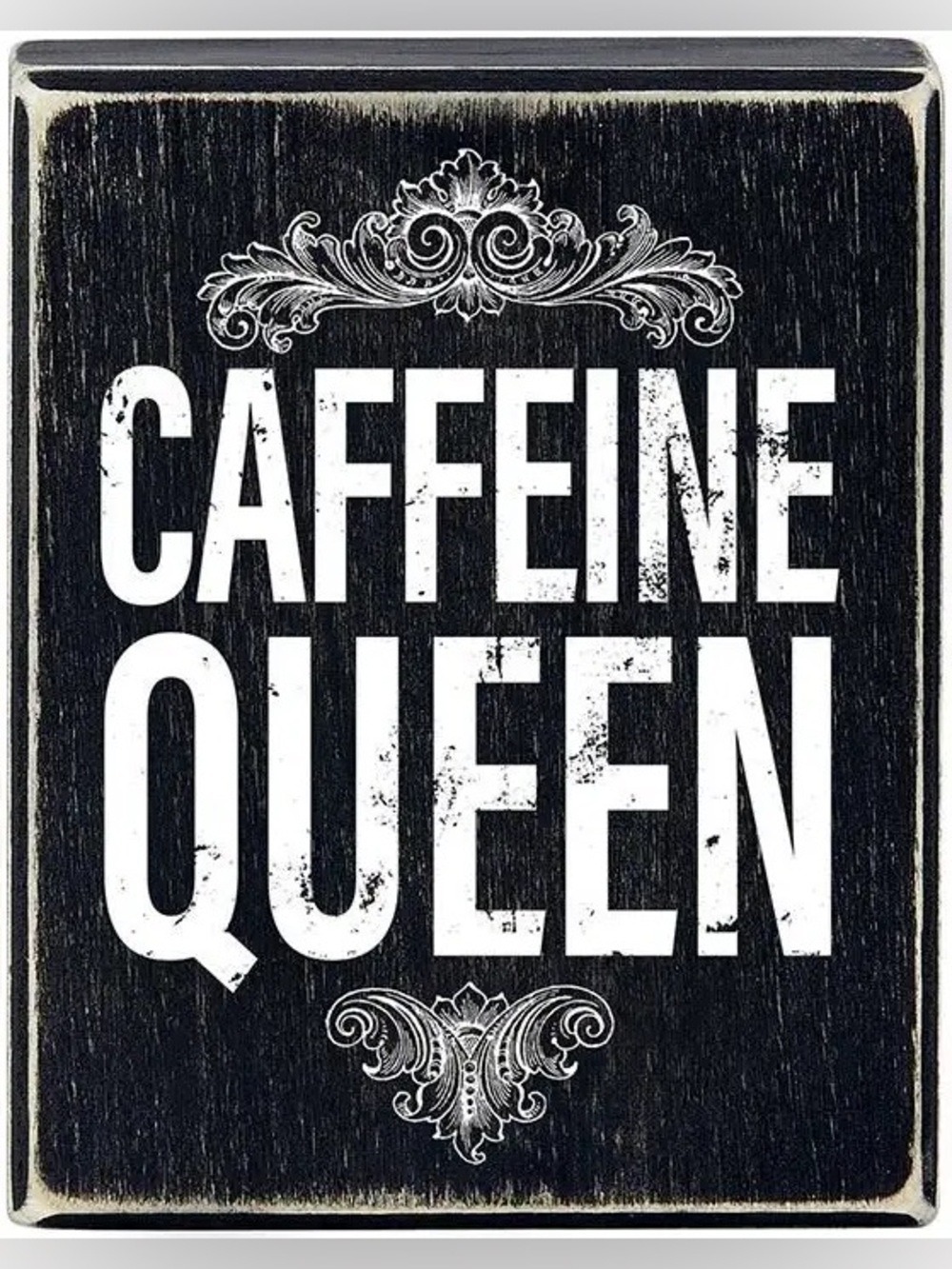 Caffeine Queen Black Rustic Wall Sign - Brand